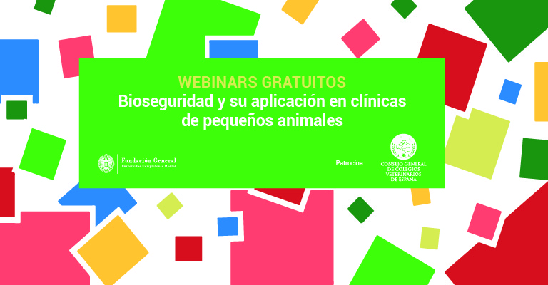 Nuevo ciclo de webinars: Bioseguridad y su aplicación en clínicas de pequeños animales