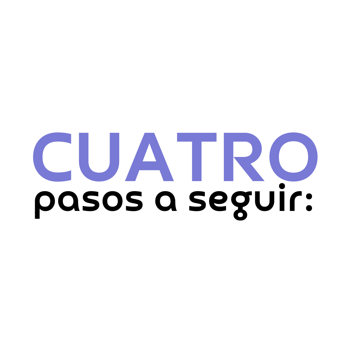 Cuatro pasos a seguir