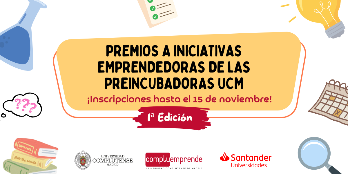 I Edición Premios a Iniciativas de las Preincubadoras UCM