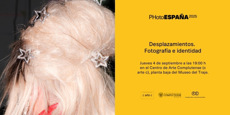 Nueva Exposición I PHotoESPAÑA presenta Desplazamientos. Fotografía e Identidad. I Del 4 al 28 de septiembre en  en c arte c