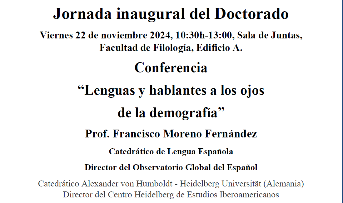 Conferencia inaugural del curso académico: "Lenguas y hablantes a los ojos de la demografía" Francisco Moreno Fernández ,22 de noviembre de 2024