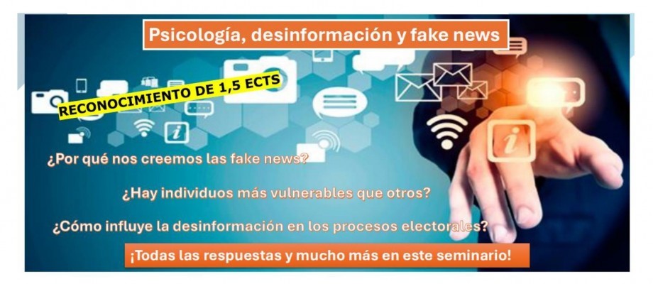 PSICOLOGÍA, DESINFORMACIÓN Y FAKE NEWS