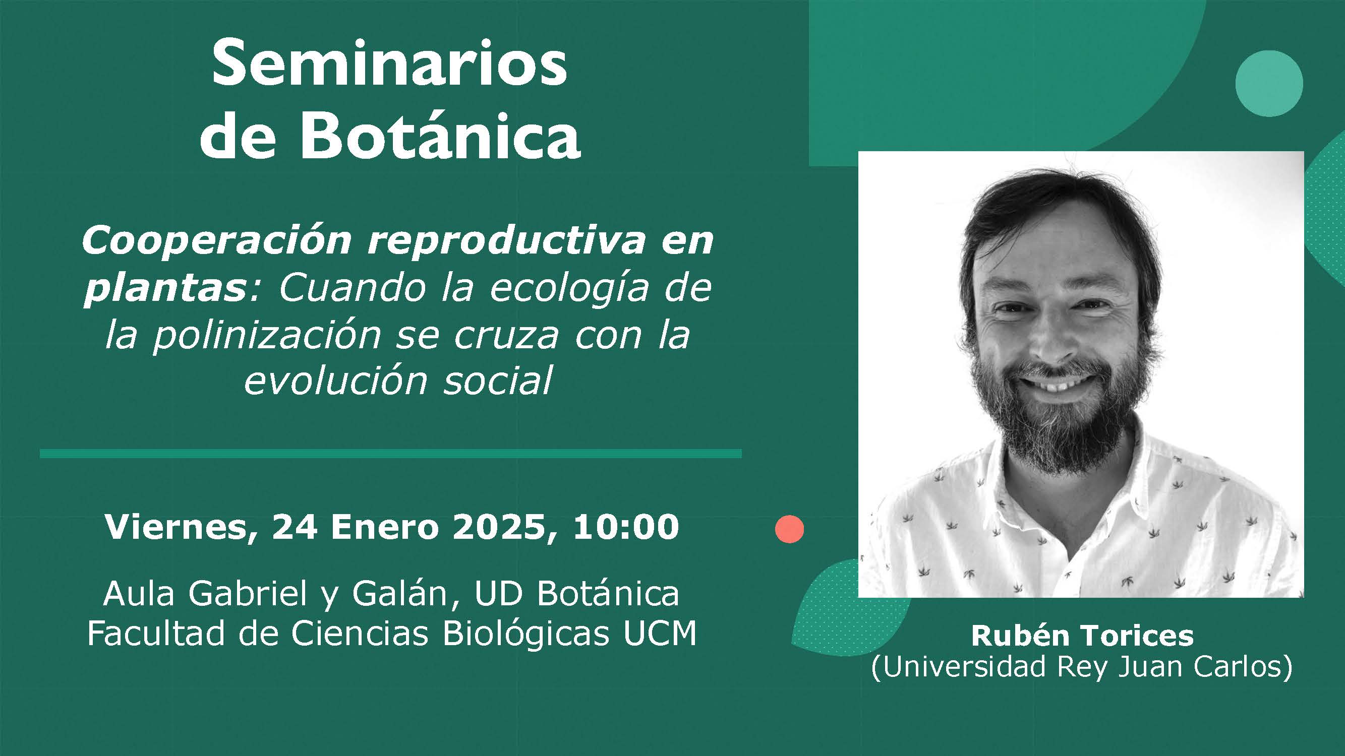 Seminarios de de la Unidad Docente de Botánica: "Cooperación reproductiva en plantas: Cuando la ecología de la polinización se cruza con la evolución social".