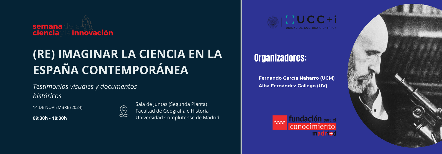 El día 14 de noviembre se celebrará la jornada "(Re)Imaginar la ciencia en la España contemporánea" a cargo de nuestros compañeros Fernando García Naharro y Alba Fernández Gallego