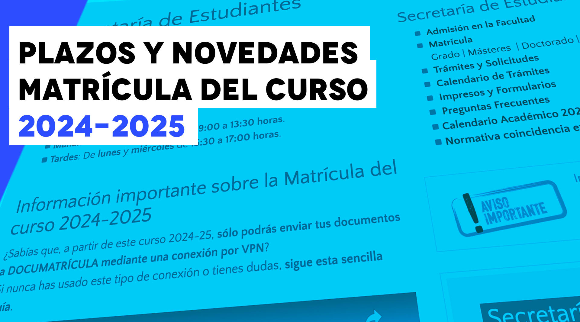 Plazos y novedades. Matrícula del curso 2024-25