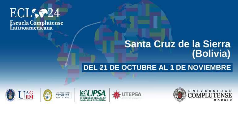 Abierto el periodo de matrícula de la Escuela Complutense Latinoamericana, Santa Cruz de la Sierra, Bolivia, 21 de octubre al 1 de noviembre de 2024.