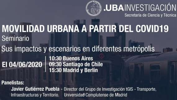 Seminario Movilidad Urbana a partir del COVID19: impactos y escenarios en diferentes metrópolis