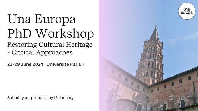 Workshop en Patrimonio Cultural: Restoring Cultural Heritage - Critical Approaches. 23-29 junio 2024  Université Paris 1 Panthéon-Sorbonne.