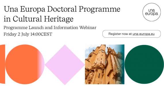 Programa de Doctorado en Patrimonio Cultural 'Una-He-rDoc' de Una Europa para doctorandos que inicien sus estudios en el curso 2021/2022. 2 de julio -14:00 horas CET