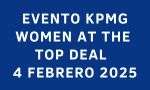 KPMG organiza una nueva edición del evento Women at the Top, esta vez enfocado al área de Deal Advisory. Dirigido a estudiantes de Grado o Máster en ADE, Económicas, Finanzas (o similar), así como Ingeniería Industrial, Aeroespacial, Caminos o si