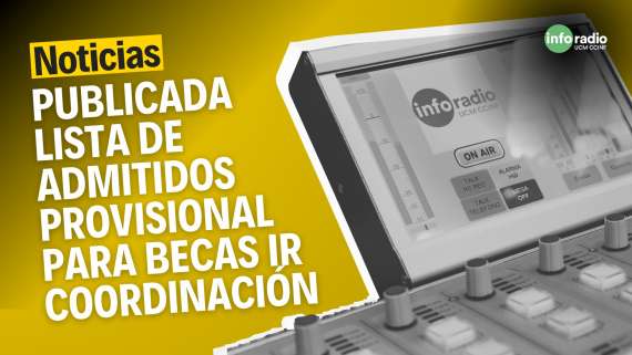 Publicada la lista de admitidos provisional en la convocatoria de becas para la coordinación de Inforadio UCM