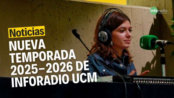¡Estrenamos la nueva temporada 2025-26 en Inforadio UCM!