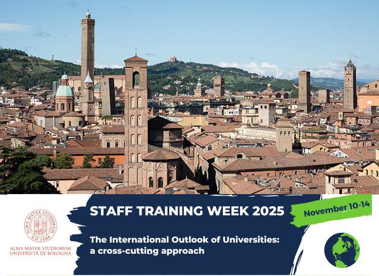 Staff Training Week : The International Outlook of Universities: a cross-cutting approach,  Università di Bologna ,10-14 November 2025.