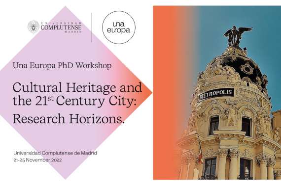 Seminario Internacional sobre el patrimonio cultural y las ciudades del siglo XXI. Un encuentro para doctorandos de toda Europa en la UCM.