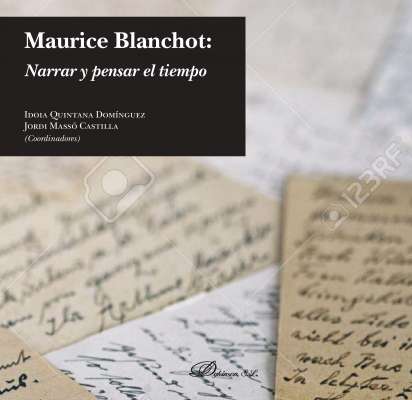 Última publicación: Maurice Blanchot, narrar y pensar el tiempo