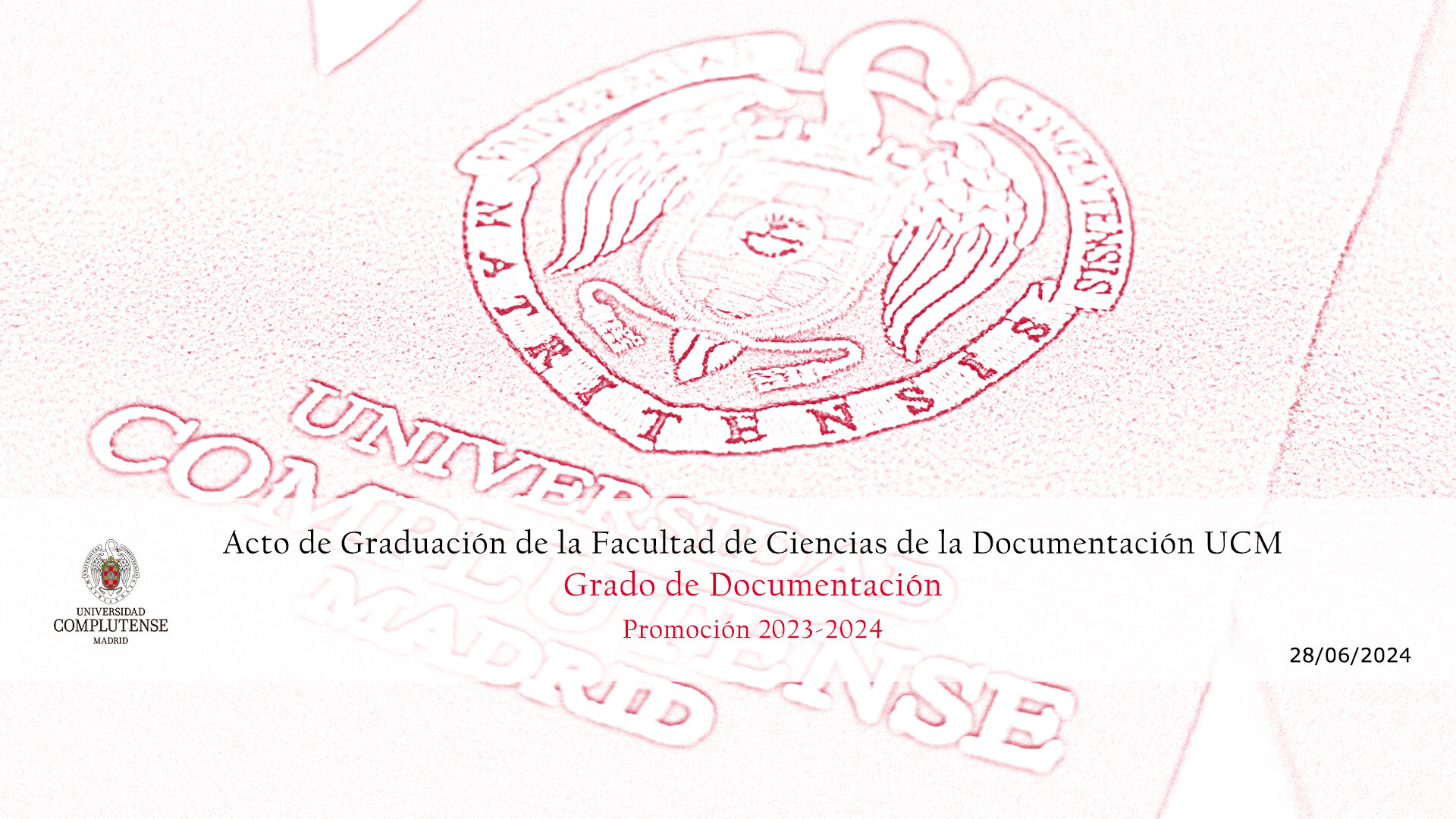Acto de Graduación de la Facultad de Ciencias de la Documentación