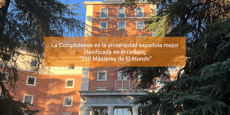 Con 30 másteres entre los 5 primeros puestos y 8 en primera posición, la Complutense es la universidad española mejor clasificada en el ranking “250 Másteres” de El Mundo